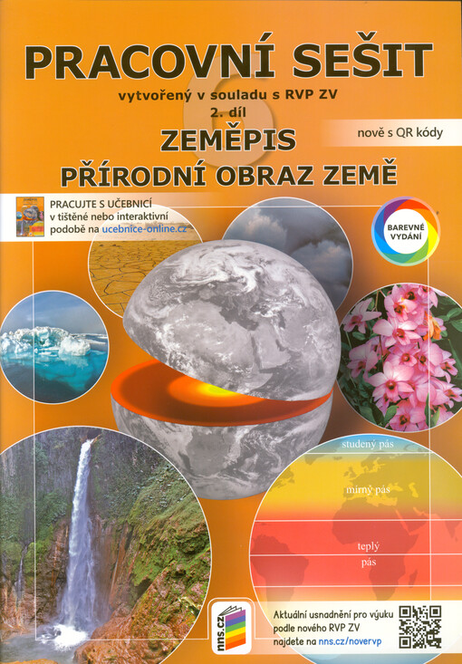 Zeměpis 6. 2. díl, Přírodní obraz Země. Pracovní sešit vytvořený v souladu s RVP