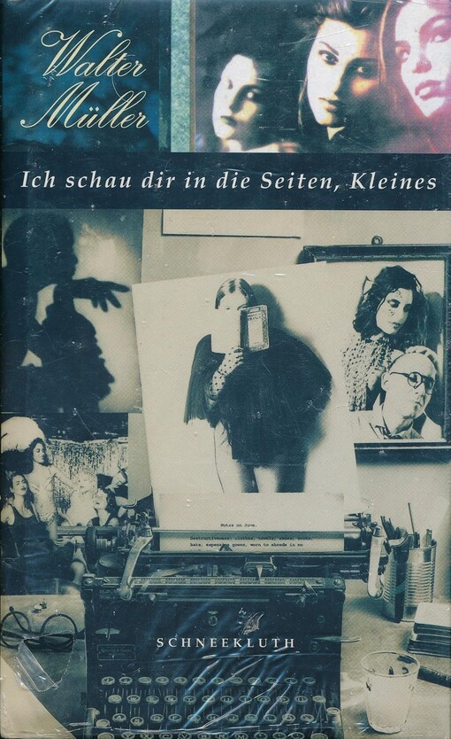 Ich schau dir in die Seiten, Kleines :meine Bücher, meine Frauen