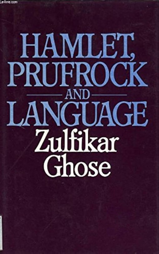 Hamlet, prufrock and language /