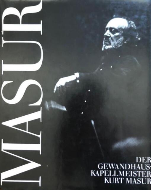 Der Gewandhauskapellmeister Kurt Masur