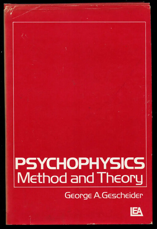 Psychophysics, Method and Theory