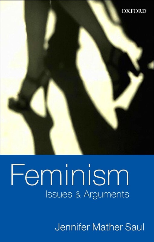 Feminism :issues & arguments