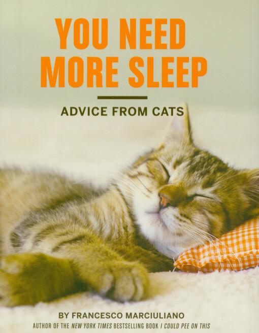 You need more sleep : advice from cats