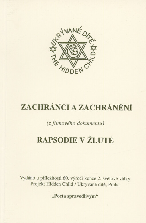 Zachránci a zachránění : (z filmového dokumentu) Rapsodie v žluté