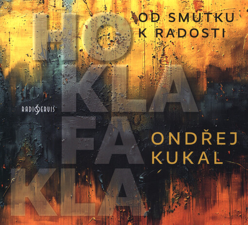 HoKlaFaKla : od smutku k radosti