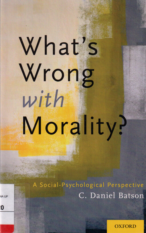 What's wrong with morality? : a social-psychological perspective