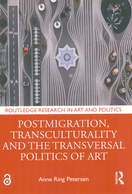Postmigration, transculturality and the transversal politics of art