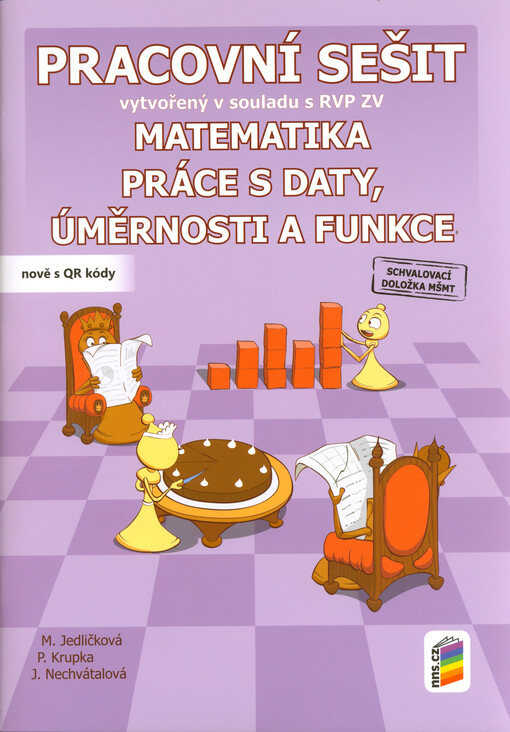 Matematika. Práce s daty, úměrnosti a funkce. Pracovní sešit vytvořený v souladu s RVP ZV