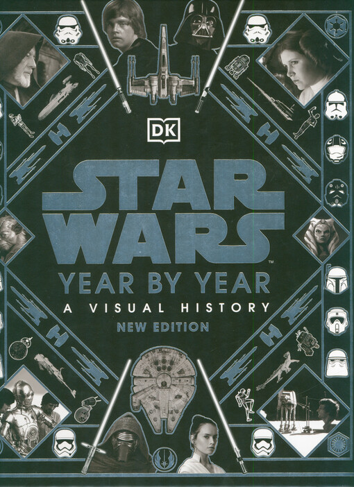 Star Wars : year by year : a visual history