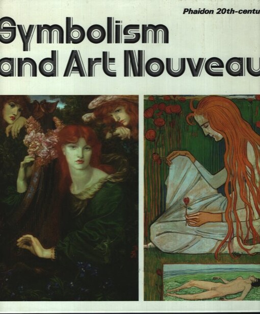 Symbolism and art nouveau :sense of impending crisis, refinement of sensibility, and life reborn in beauty