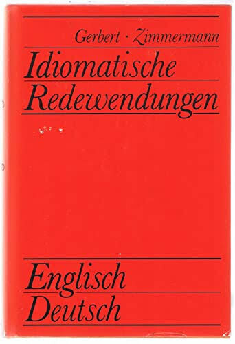 Idiomatische Redewendungen Englisch-Deutsch