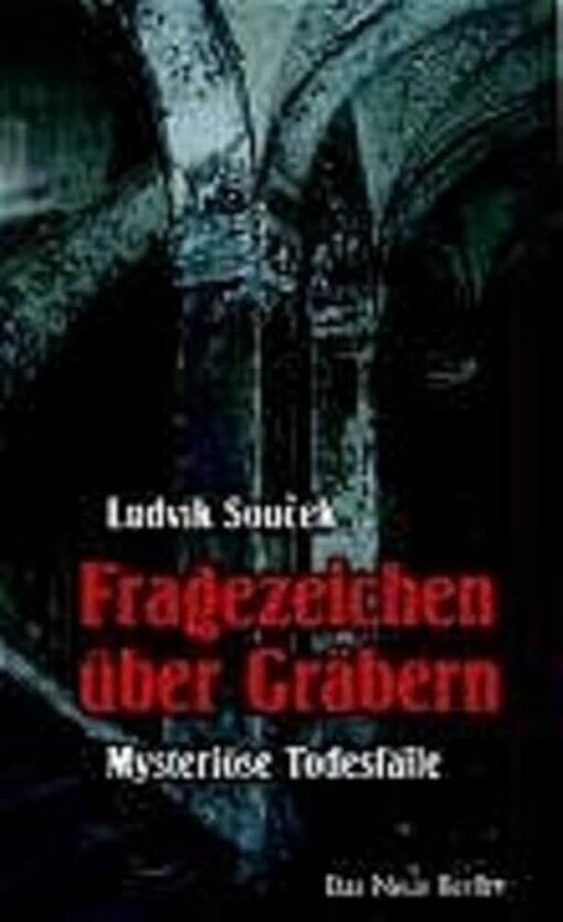 Fragezeichen über Gräbern :mysteriöse Todesfälle