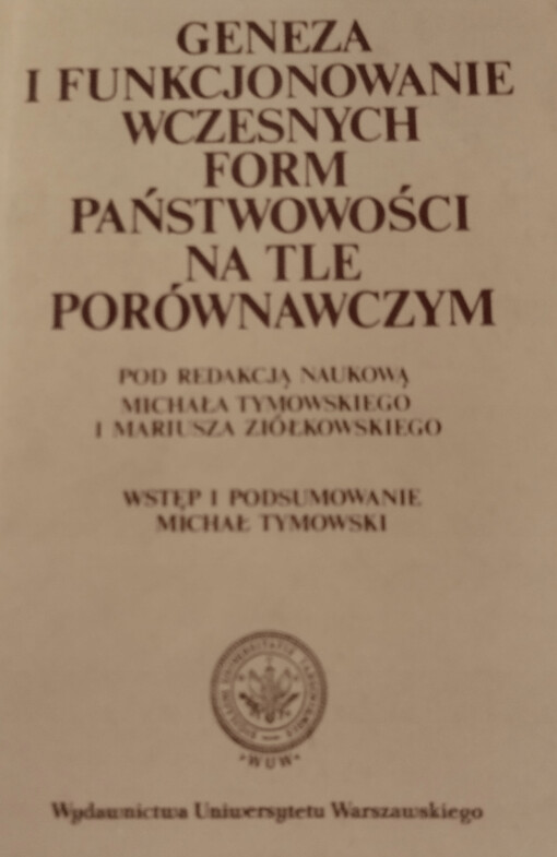 Geneza i funkcjonowanie wczesnych form państwowości na tle porównawczym