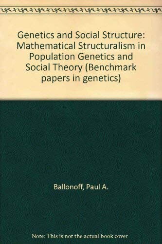 Genetics and social structure: mathematical structuralism in population genetics and social theory