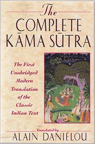 The complete Kāma Sūtra :