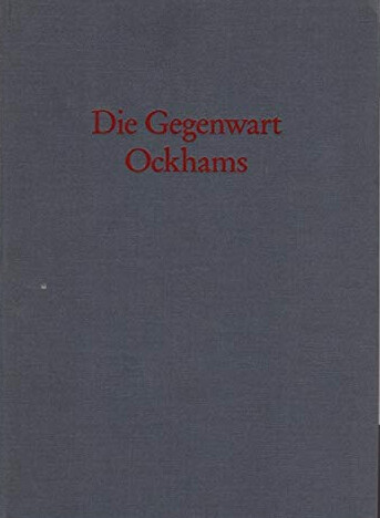 Die Gegenwart Ockhams