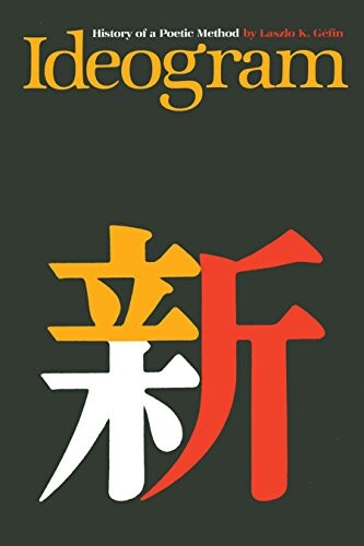 Ideogram :History of a Poetic Method