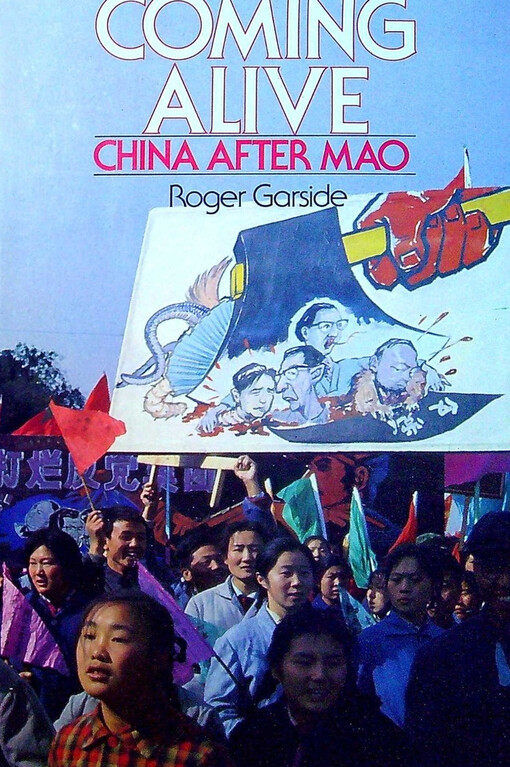 Coming Alive :China After Mao