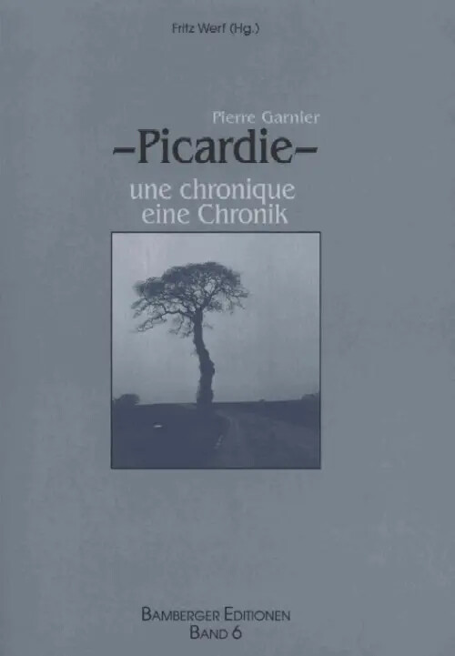 Picardie : une chronigue =Eine chronik