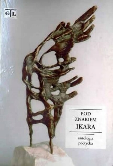 Pod znakiem Ikara :Antologia poetycka