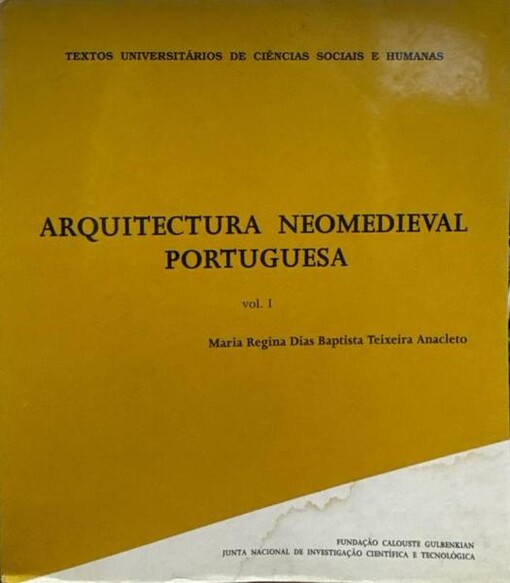 Arquitectura neomedieval portuguesa :