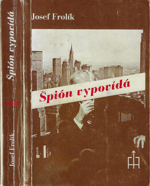 Špión vypovídá