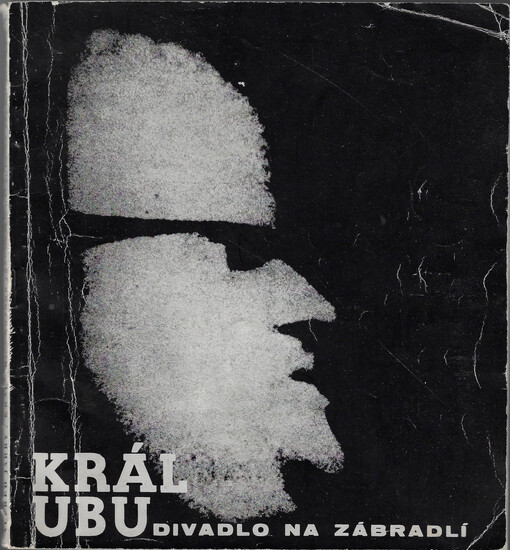 Alfred Jarry - Král Ubu : rozbor inscenace Divadla Na zábradlí v Praze
