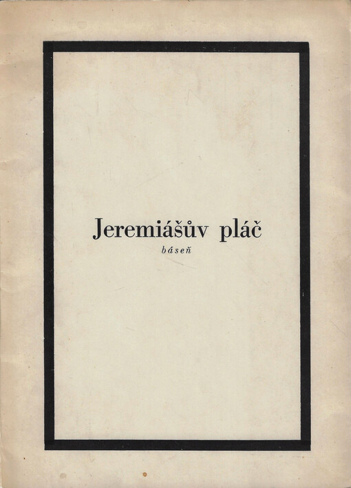 Jeremiášův pláč : [báseň]