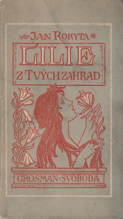 Lilie z tvých zahrad : básně