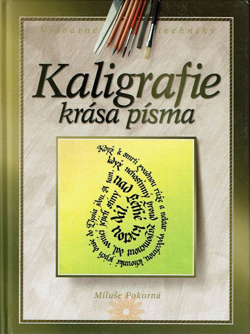 Kaligrafie : krása písma