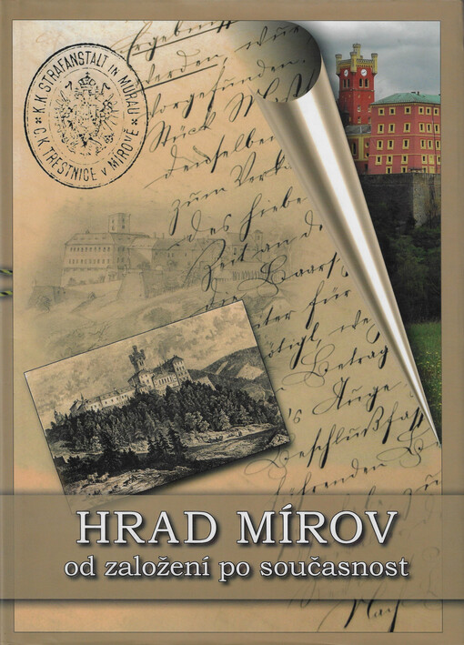 Hrad Mírov od založení po současnost