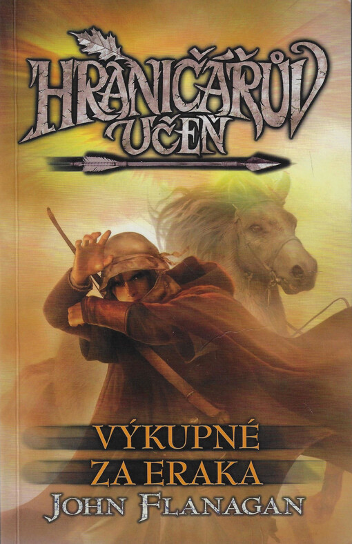 Hraničářův učeň. Výkupné za Eraka