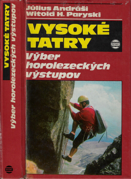 Vysoké Tatry : Výber horolezeckých výstupov