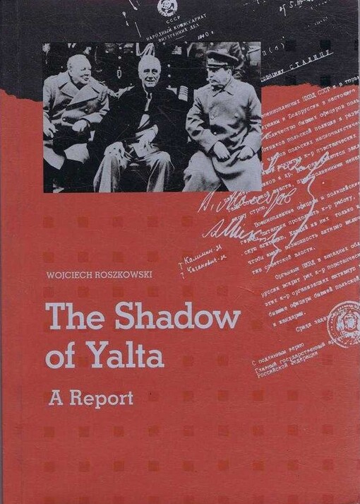 The shadow of Yalta :a report