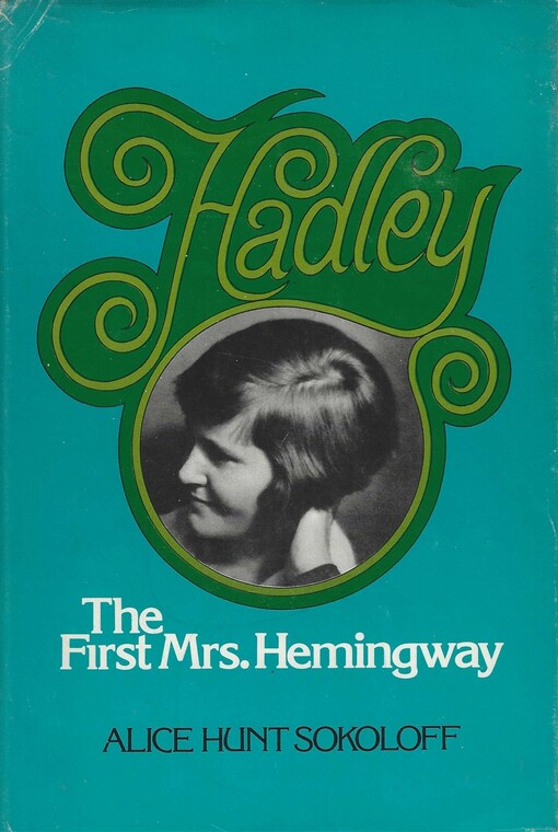 Hadley, the first Mrs. Hemingway