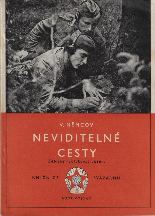 Neviditelné cesty : Zápisky radiokonstruktéra
