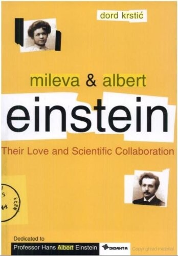 Mileva & Albert Einstein :their love and scientific collaboration