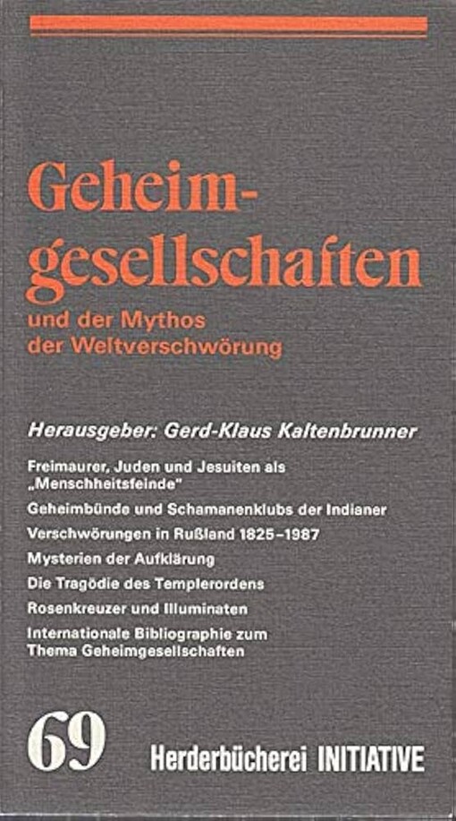Geheimgesellschaften ;und, Der Mythos der Weltverschwörung