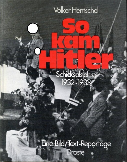 So kam Hitler :