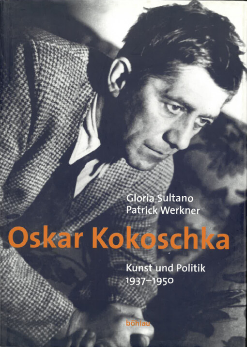 Oskar Kokoschka :Kunst und Politik 1937-1950