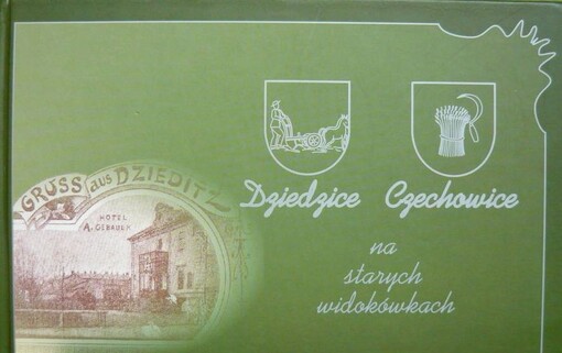 Dziedzice Czechowice na starych widokówkach