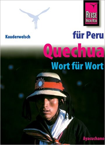 Quechua für Peru-Reisende :Wort für Wort