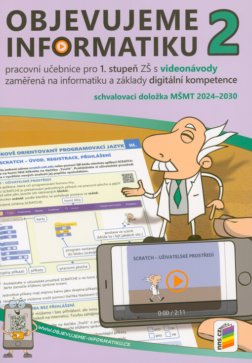 Objevujeme informatiku 2 : pracovní učebnice pro 1. stupeň ZŠ s videonávody zaměřená na informatiku a základy digitální kompetence
