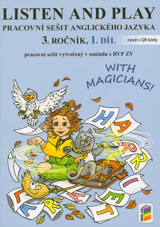 Listen and play : with magicians! : 3. ročník. Pracovní sešit anglického jazyka