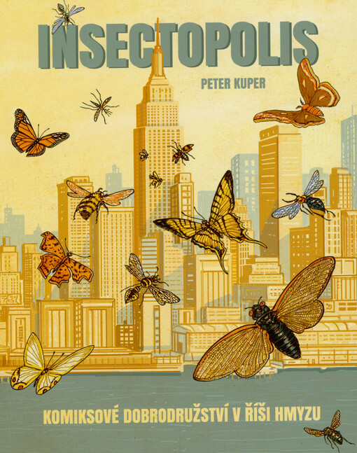 Insectopolis : komiksové dobrodružství v říši hmyzu