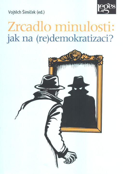 Zrcadlo minulosti: jak na (re)demokratizaci