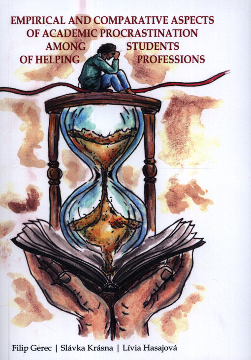 Empirical and comparative aspects of academic procrastination among students of helping professions : scientific monograph