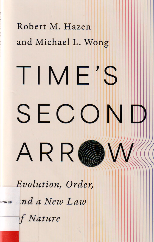 Time's second arrow : evolution, order, and a new law of nature