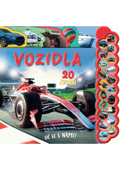 Vozidla : 20 zvuků : uč se s námi!  (odkaz v elektronickém katalogu)