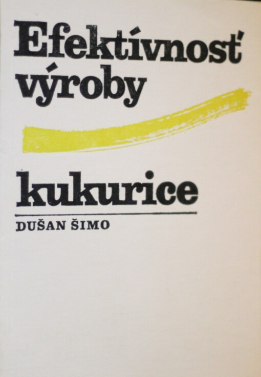 Efektívnosť výroby kukurice